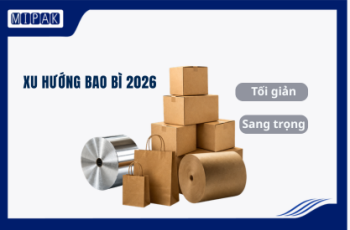 Xu hướng bao bì 2026: Tối giản & thân thiện môi trường